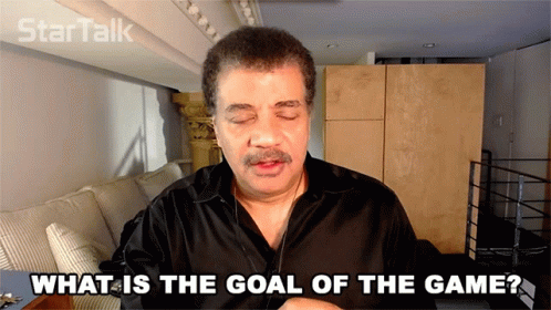 What Is The Goal Of The Game Neil Degrasse Tyson GIF - What Is The Goal Of The Game Neil Degrasse Tyson Startalk GIFs
