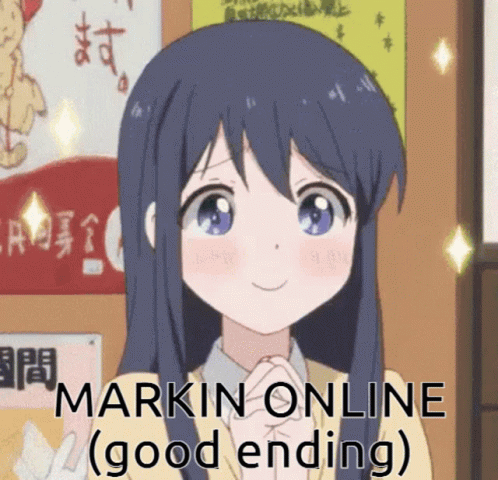 Markin Online Markin GIF - Markin Online Markin Good Ending GIFs