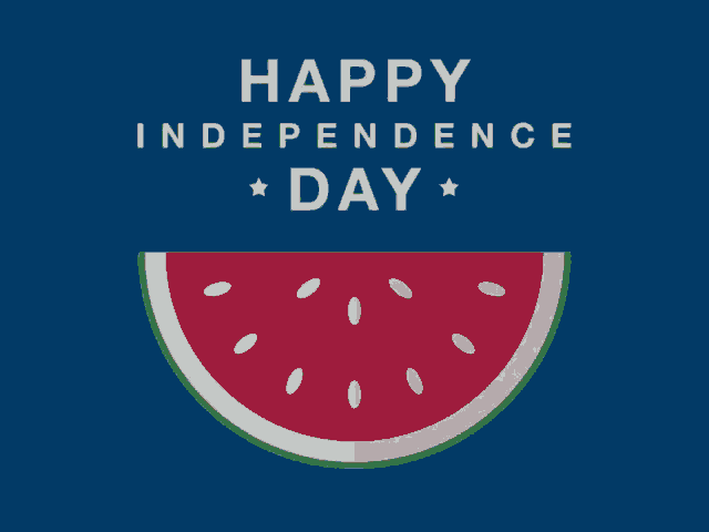 a blue background with a watermelon and the words happy independence day on it