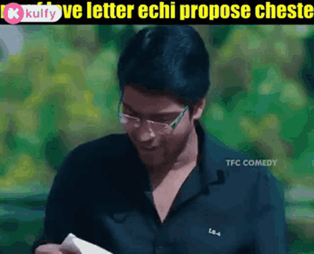 a man wearing glasses is reading a letter with the caption " love letter echi propose cheste "
