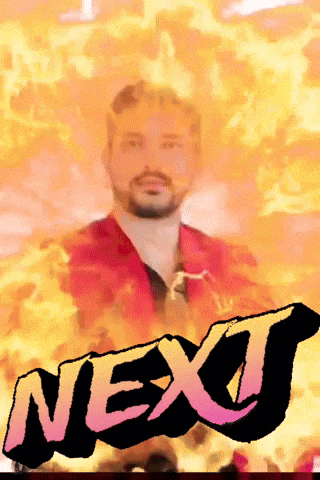 a man with a beard is surrounded by flames and the word next is in the foreground