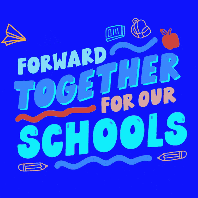 Forward Together Forward Together For Our Schools GIF - Forward Together Forward Together For Our Schools Come Together GIFs