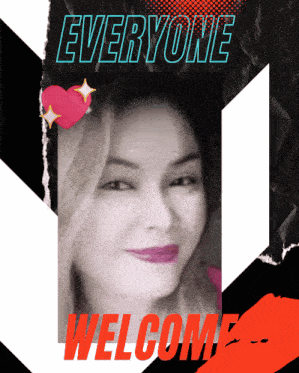 a black and white photo of a woman with the words everyone welcome behind her