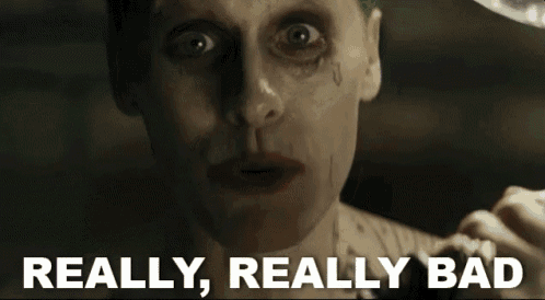 a close up of the face of the joker with the words " really really bad " below him