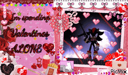 a picture of shadow the hedgehog with the words i 'm spending valentines alone on it