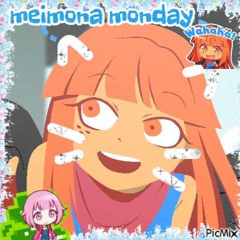 a picture of a girl with the words meinona monday on the bottom