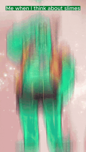a blurry picture of a person with the words me when i think about slimes below them