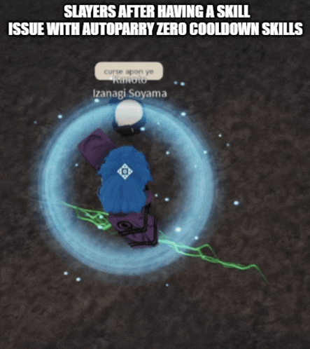 a screenshot of a video game that says slayers after having a skill issue with autoparry zero cooldown skills on it