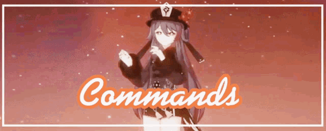 a picture of a girl with the words commands written above her