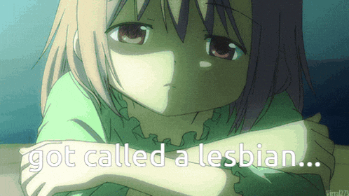 a picture of a girl with the words got called a lesbian below her