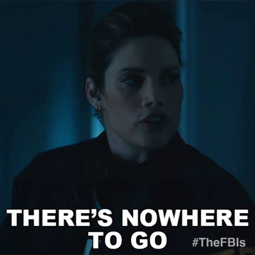 Theres Nowhere To Go Maggie Bell GIF - Theres Nowhere To Go Maggie Bell Missy Peregrym GIFs