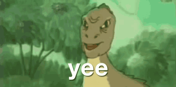 a cartoon of a dinosaur with the word yee written on it 's face .