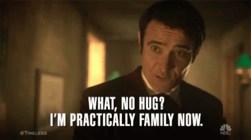 What No Hug Im Practically Family Now Family GIF - What No Hug Im Practically Family Now Family No Hug GIFs