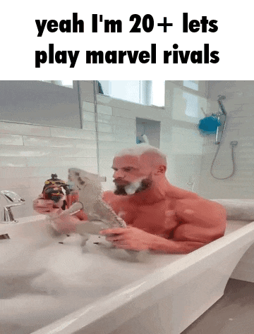 a man is taking a bath in a bathtub with the caption yeah i 'm 20 lets play marvel rivals