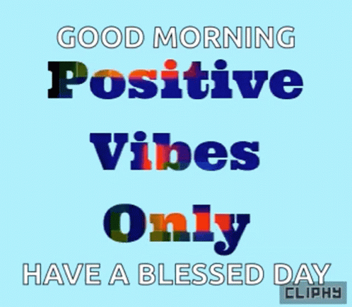 Goo Morning Positive Vibes GIF
