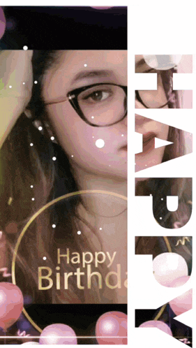 a girl wearing glasses is surrounded by pink balloons and says happy birthday