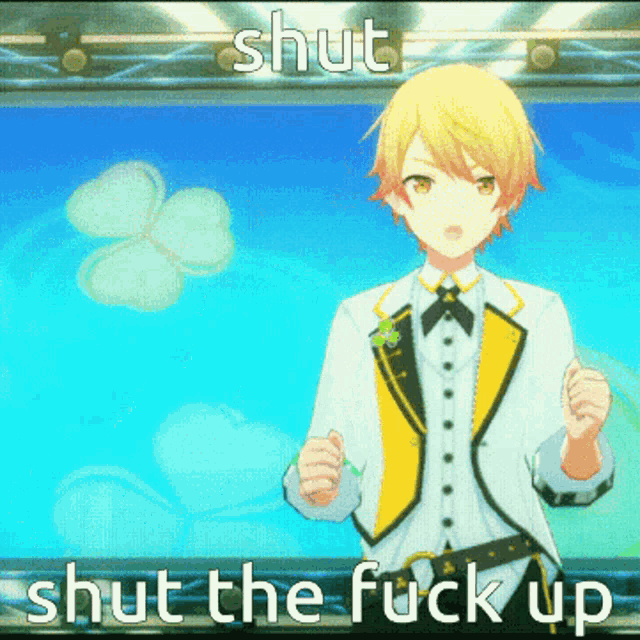 a picture of a boy with the words shut shut the fuck up on it