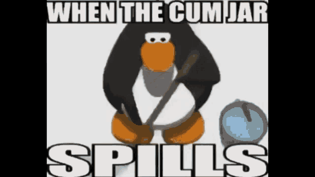 When The Cum Jar Spills Penguin GIF - When The Cum Jar Spills Penguin Cum GIFs