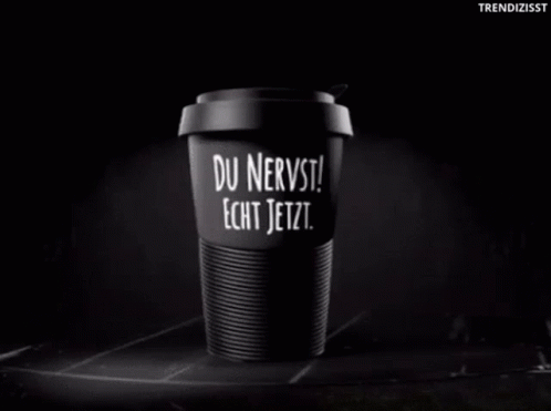 Pech Keks Du Nervst GIF - Pech Keks Du Nervst Coffee Cup GIFs