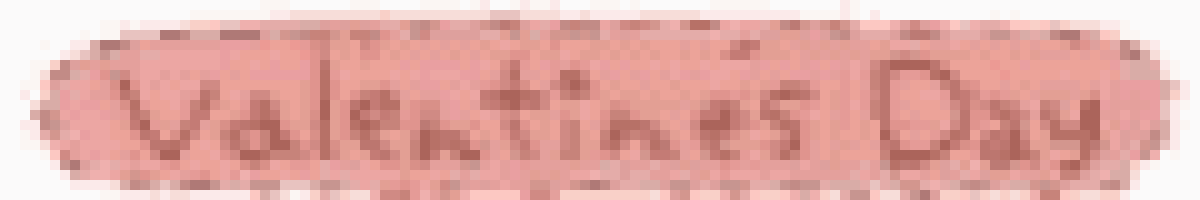 a blurred image of the word valentine 's day on a white background