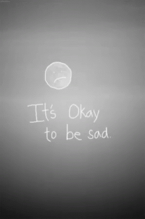 Sadness Its Okay To Be Sad GIF - Sadness Its Okay To Be Sad GIFs