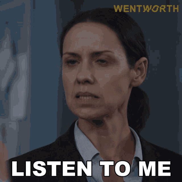 an advertisement for wentworth shows a woman in a suit and says listen to me