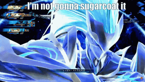 a screenshot of a video game with the words i 'm not gonna sugarcoat it
