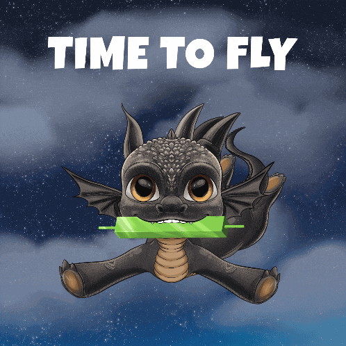 a drawing of a dragon with the words time to fly behind it