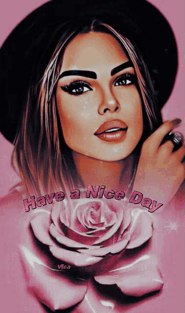a picture of a woman with the words have a nice day