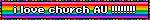 a rainbow background with the words " i love church au "