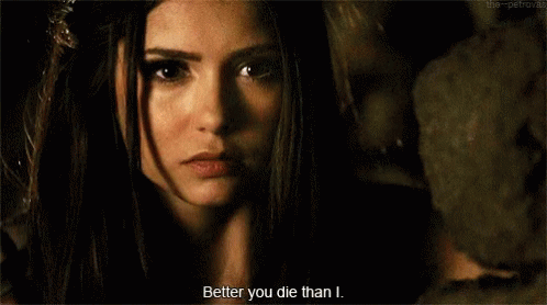 Katherine Better You Die GIF - Katherine Better You Die Tvd GIFs