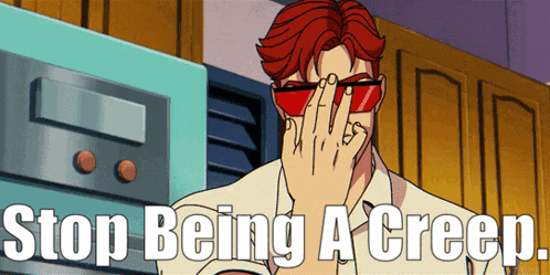 a cartoon of a man covering his face with his hand and the words " stop being a creep " below him