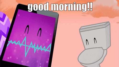 a cartoon of a toilet and a tablet with the words good morning