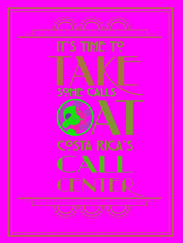 a bright pink poster that says it 's time to take some calls at costa rica 's call center
