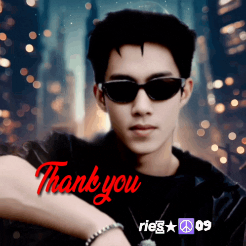 a picture of a man wearing sunglasses with the words thank you ries 09