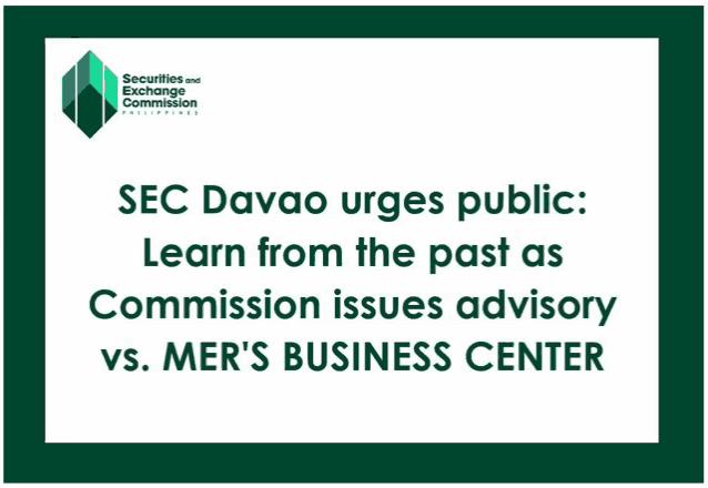 sec davao urges public learn from the past as commission issues advisory vs mer 's business center