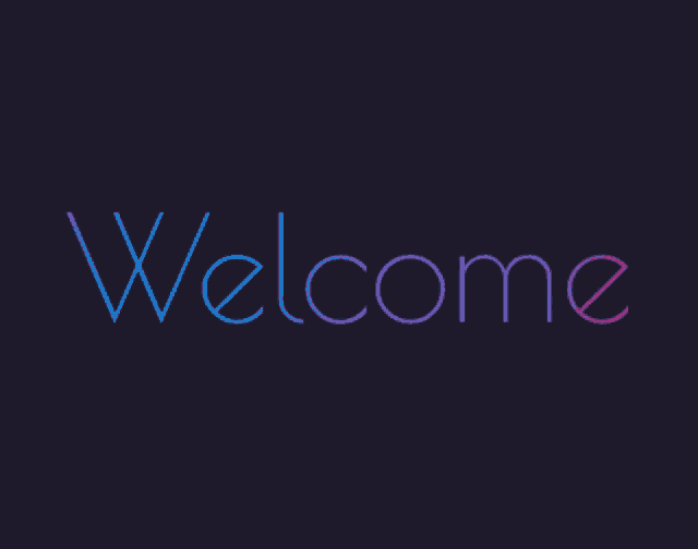 the word welcome is written in purple and blue