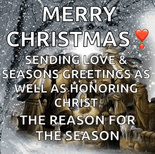 merry christmas sending love & seasons greetings as well as honoring christ is the reason for the season