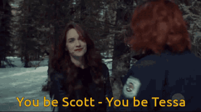 two women are talking to each other with the words you be scott and you be tessa