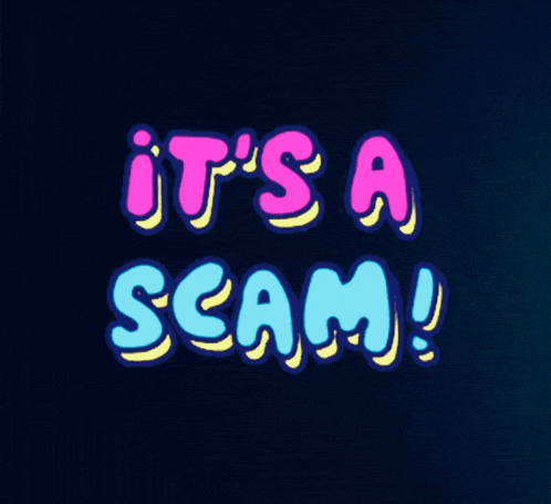 a poster that says it 's a scam on it