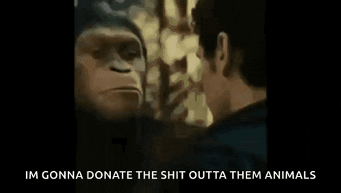 a close up of a man 's face with the words `` im gonna donate the shit outta them animals ''