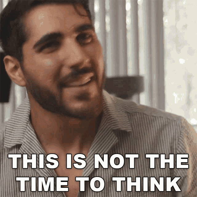This Is Not The Time To Think Rudy Ayoub GIF - This Is Not The Time To Think Rudy Ayoub This Is Not The Right Time To Think GIFs