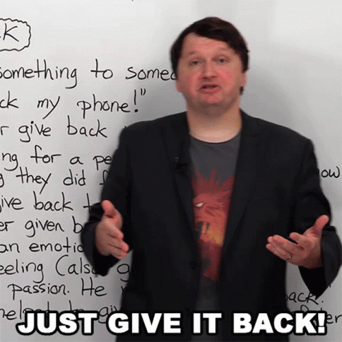 Just Give It Back Alex GIF - Just Give It Back Alex Learn English With Alex GIFs
