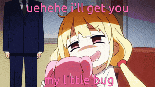 a cartoon of a little girl with the words " uehehe i 'll get you my little bug "