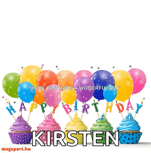 a birthday greeting for kirsten with cupcakes and balloons