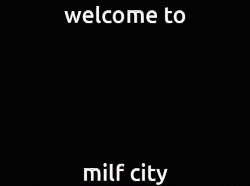 Welcome To Milf City Milf GIF - Welcome To Milf City Milf Jin GIFs