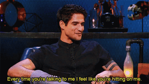 a man in a black shirt says every time you 're talking to me i feel like you 're hitting on