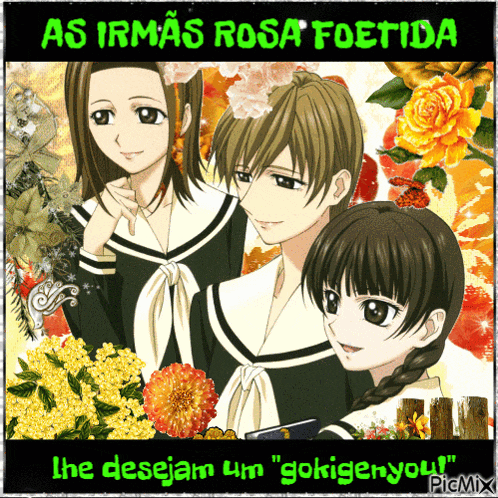 a picture of three anime girls with the words " as irmas rosa foetida " on top