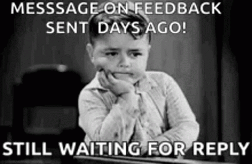 Still Waiting For Reply Waiting GIF - Still Waiting For Reply Waiting Patience GIFs