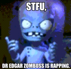 a pixelated image of a zombie giving a thumbs up and the caption stfu dr edgar zomboss is rapping